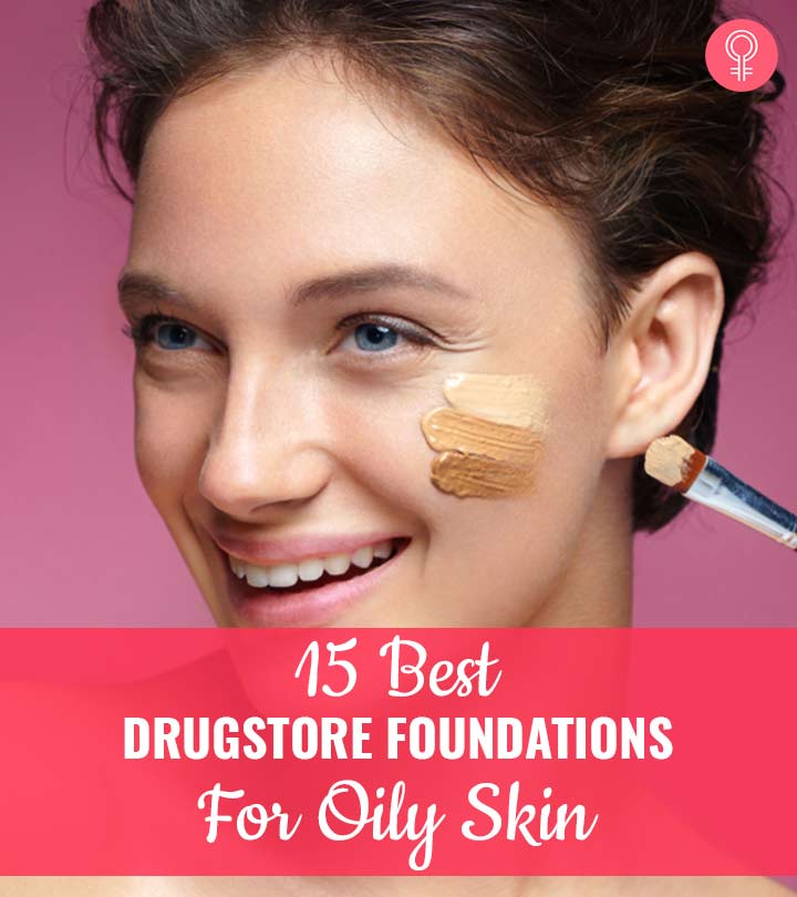 15 Best Drugstore Foundations For Oily Skin Of 2020