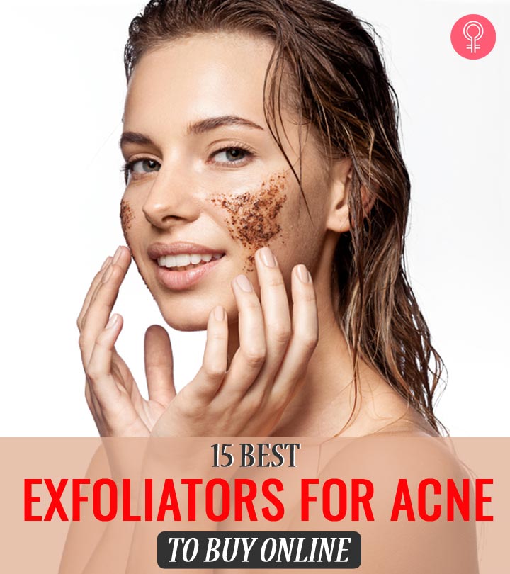 15 Best Exfoliators For Acne To Buy Online In 2020